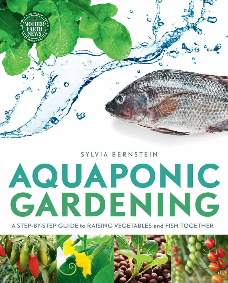 Aquaponic Gardening: A Step By Step Guide 1
