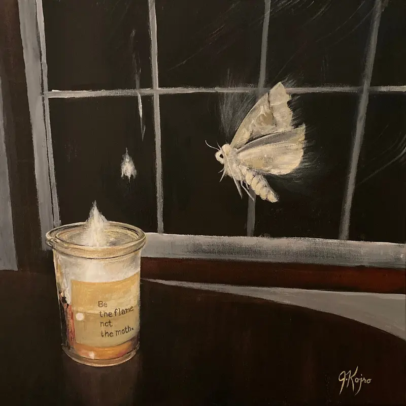 Be The Flame Not The Moth - Original By Julie Kojro 1