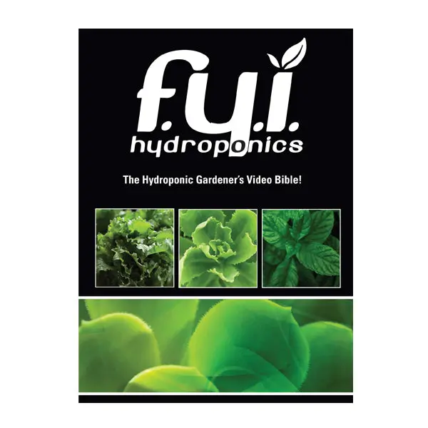 F.Y.I. Hydroponics Dvd 1
